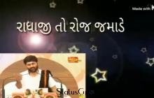 Radhaji to roj Jamade  Jignesh Dada