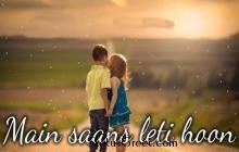 Main Saans Leti Hoon Whatsapp Status Video